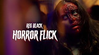 Reg Black  Horror Flick Official Music Video ft Fully amp Feexo [upl. by Limaj]