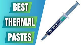 ✅ Best Thermal Pastes 2024  The Best Thermal Paste For PC CPU GPU and Laptop [upl. by Atineb]