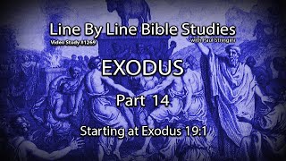 Exodus  Bible Study 15  Beginning at Exodus 205 [upl. by Essex]