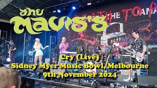 The Maviss  Cry live Myer Music Bowl Melbourne  9th November 2024 [upl. by Nnaeirrac93]