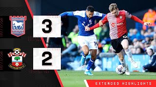 EXTENDED HIGHLIGHTS Ipswich Town 32 Southampton  Championship [upl. by Iccir]