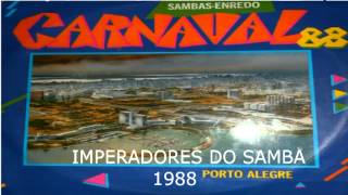 IMPERADORES DO SAMBA 1988  SAMBA ENREDO [upl. by Eirrol]