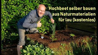 Hochbeet selber bauen  kostenlos aus Naturmaterialien  Permakultur  DIY [upl. by Anitaf]