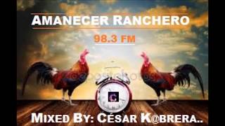 AMANECER RANCHERO VOL 2 By Cesar Mix [upl. by Quarta]