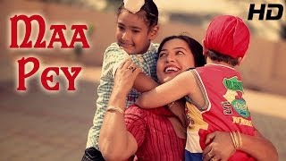 Latest Punjabi Official Video Song  Maa Pey By Happy Singh  Punjabi Songs 2014 Latest [upl. by Walrath266]