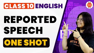 Reported Speech in One Shot  CBSE Class 10 English Grammar  CBSE 2024 Exam [upl. by Negam516]