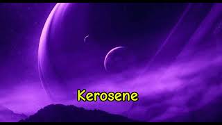 kerosene  song kerosene [upl. by Riatsala]