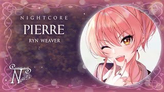 Nightcore  Pierre Lyrics [upl. by Serrano]