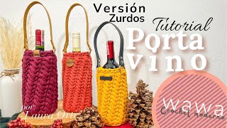 Versión Zurdos  Porta Vino  Tutorial en Trapillo  paso a paso [upl. by Leis]