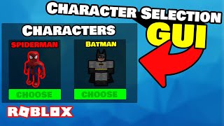 How to make a CHARACTER SELECTION GUI in ROBLOX STUDIO [upl. by Llyrat]