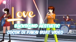 LOVE Backsound yang Sering Di Pakai Oleh Milk Tea dan Intro Ahmad Muzaki Official [upl. by Joash]