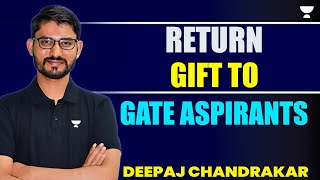 Return Gift to GATE Aspirants  Deepraj Sir [upl. by Koss]