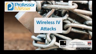 Wireless IV Attacks  CompTIA Security SY0401 34 [upl. by Ocihc]