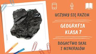 Geografia klasa 7 Bogactwo skał i minerałów Uczymy się razem [upl. by Dragone]