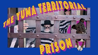 The Notorious and Deplorable Yuma Territorial Prison Part 1 521 [upl. by Odnamra]