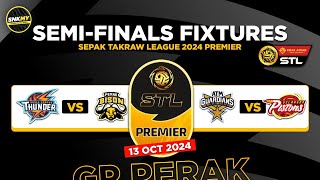 🟡 STL 2024 Jadual Separuh Akhir GP Perak  Liga Sepak Takraw Malaysia [upl. by Ikcin]