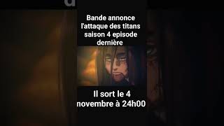 lattaque des titans saison 4 episode dernière bande annonce [upl. by Nosam]