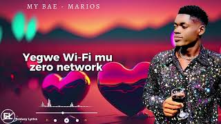 Marios  My Bae  Lyrics Video 4K [upl. by Ayhtin]