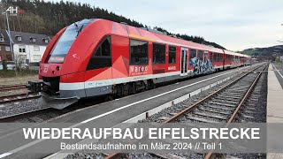 WIEDERAUFBAU EIFELSTRECKE Stand 20 März 2024  Teil 1 [upl. by Eninaj]