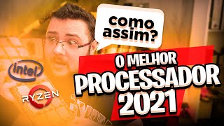 QUAL O MELHOR PROCESSADOR PARA 2021  EU FIQUEI SURPRESO COM O RESULTADO [upl. by Yrrum]