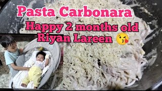 pasta Carbonara happy 2 months old Riyan Lareen betchatv2028 💗carbonara birthday ilocossur [upl. by Celie]