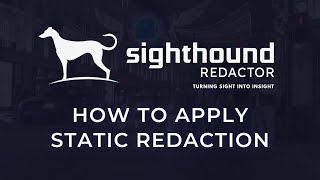 How to Apply Static Redaction  Sighthound Redactor  Beginners Guide to Easy Redaction [upl. by Latterll]