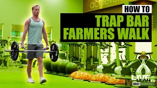 How To Do A TRAP BAR FARMERS WALK  Exercise Demonstration Video and Guide [upl. by Arleta]