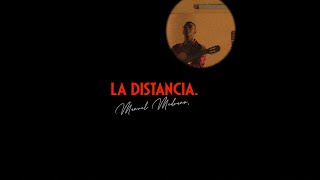 Manuel Medrano  La Distancia Video Oficial [upl. by Blank]