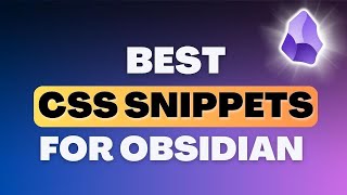 20 Useful CSS Snippets For Obsidian [upl. by Karub]