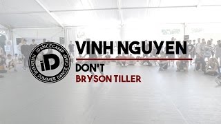 Vinh Nguyen quotDon’t by Bryson Tillerquot  IDANCECAMP 2016 [upl. by Enirehs471]