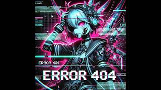 Error 404 AI Song [upl. by Ynehpets]