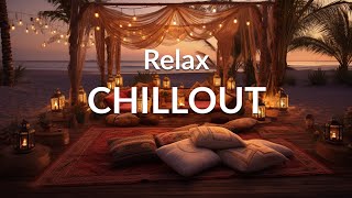 RELAX CHILLOUT Ambient Music  Wonderful Playlist Lounge Chill out  New Age [upl. by Queston91]