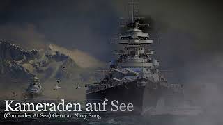 Kameraden auf See  German navy song [upl. by Daryle]