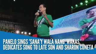 Panelo sings Sanay Wala Nang Wakas dedicates song to late son and Sharon Cuneta [upl. by Russ]