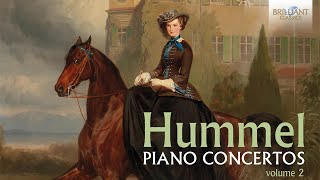 Hummel Piano Concertos Vol 2 [upl. by Esilahc665]