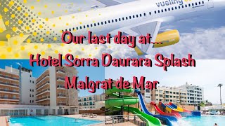 Our last day at Hotel Sorra Daurada amp flying with Vueling back to the UK [upl. by Etteiram843]