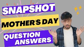 Mothers Day Class 11 Questions and Answers  Snapshot Mothers day Question Answer cbse11th cbse [upl. by Rahab]