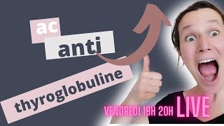 Tout savoir sur les A C ANTI THYROGLOBULINE  causes symptômes et traitements [upl. by Cranston]