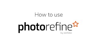 How to Use Photorefine  Zenfolio Tutorial [upl. by Socrates]