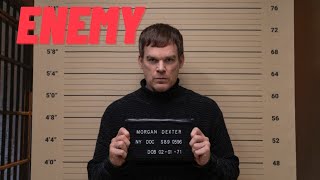 Dexter Morgan  Enemy [upl. by Lederer]