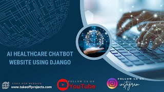 AI HEALTHCARE CHATBOT WEBSITE USING DJANGO [upl. by Mari]