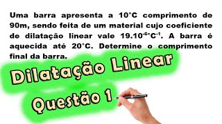 Física  Dilatação Linear  Questão 1  Prof Edson Dias [upl. by Einnaffit947]