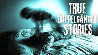 True Doppelgänger Horror Stories  True Scary Stories Part 2 [upl. by Weksler]