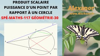 Spé Maths au lycée 117 Produit scalaire puissance dun point par rapport à un cercle [upl. by Ennovi]