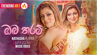 Oba Tharam ඔබ තරම් Female Version  Nathasha Perera Official Music Video [upl. by Laamak653]