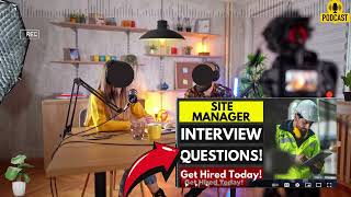 Site Manager Interview Questions and Answers  Popular Site Manager Interview Questions [upl. by Sillad]