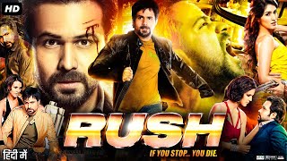 Rush Full Movie Review  Emraan Hashmi  Neha Dhupia  Sagarika Ghatge  Murali Sharma [upl. by Vevine]