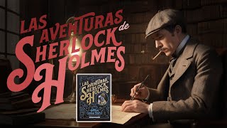 Las Aventuras de Sherlock Holmes [upl. by Oreves873]