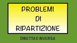 Problemi di ripartizione diretta e inversa [upl. by Matthieu581]