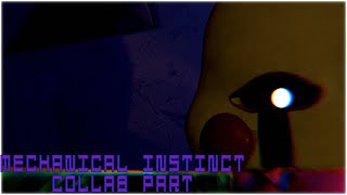 FNAFB3D  Mechanical instinct  Collab part for me [upl. by Stephie]